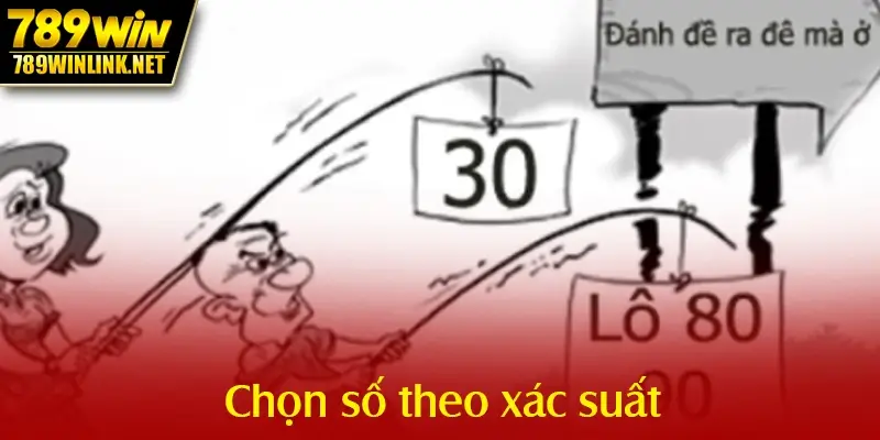 Chọn số theo xác suất
