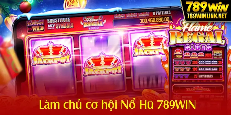 Làm chủ cơ hội với hướng dẫn chơi Nổ Hũ 789WIN